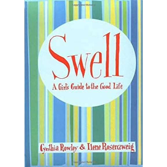 Pre-Owned Swell : A Girl's Guide to the Good Life 9780446524568