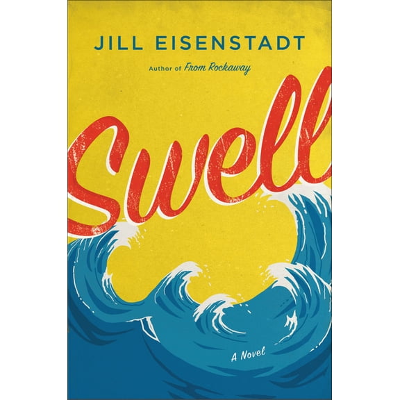 Swell : A Novel (Hardcover)