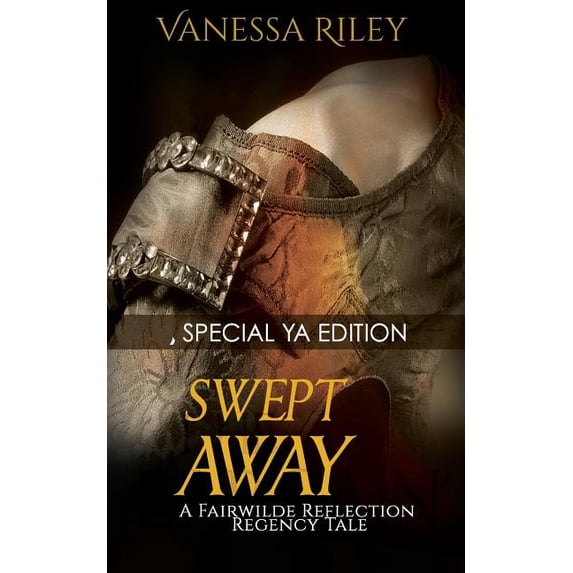 Swept Away: Special YA Version: A Fairwilde Reflection Fairy Tale, (Paperback)