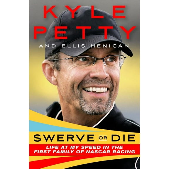 Pre-Owned Swerve or Die: Life at My Speed in the First Family of NASCAR Racing (Hardcover) 1250277817 9781250277817