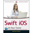 thumbnail image 1 of Swift IOS 24-Hour Trainer (Paperback), 1 of 1