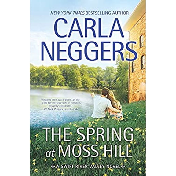 Pre-Owned The Spring at Moss Hill Swift River Valley-HC Library Edition Hardcover Carla Neggers
