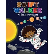 Swift Walker: Swift Walker: A Space Adventure (Paperback)