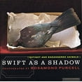 thumbnail image 1 of Pre-Owned Swift As a Shadow: Extinct and Endangered Animals (Paperback) 0395892287 9780395892282, 1 of 1