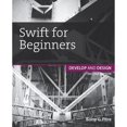 thumbnail image 1 of Pre-Owned Swift for Beginners (Develop and Design) (Paperback) 0134289773 9780134289779, 1 of 1