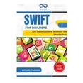 thumbnail image 1 of Swift for Builders: iOS Development Without the Headaches, (Paperback), 1 of 1
