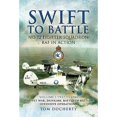 thumbnail image 1 of Pre-Owned Swift to Battle: No. 72 Fighter Squadron RAF in Action: Volume 1 - 1937 - 1942, Phoney War (Hardcover 9781844158294) by Tom Docherty, 1 of 1