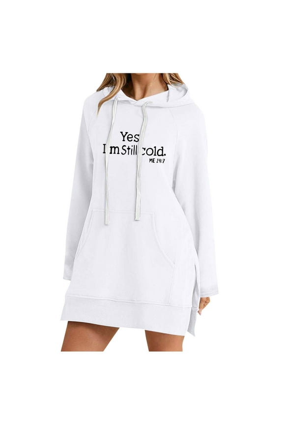 Women's "Yes I'm Still Cold " Print Long Hoodie Oversized Pullover Sweatshirt with Drawstring Hood, Soft Fleece Lined Casual Tops White