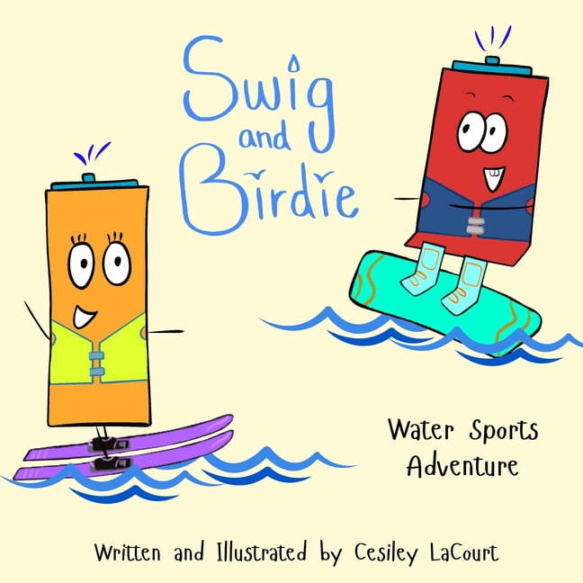 Swig and Birdie - Water Sports Adventure, (Paperback)