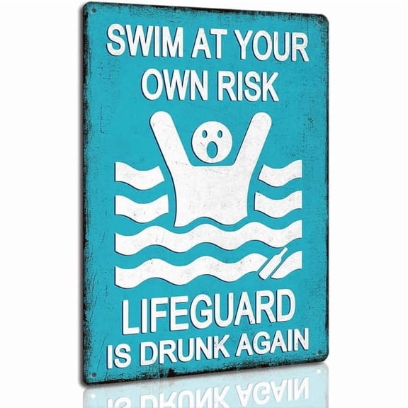 Swim At Your Own Risk Pool Sign Funny Warning Safety Plaque Signs for Swimming Pool Beach Water Park Decor Outdoor 8 x 12 inch
