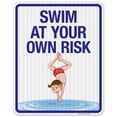 thumbnail image 1 of Swim At Your Own Risk Sign, Pool Sign, (SI-6815), 1 of 1