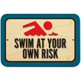 thumbnail image 1 of Swim At Your Own Risk Sign, 1 of 1