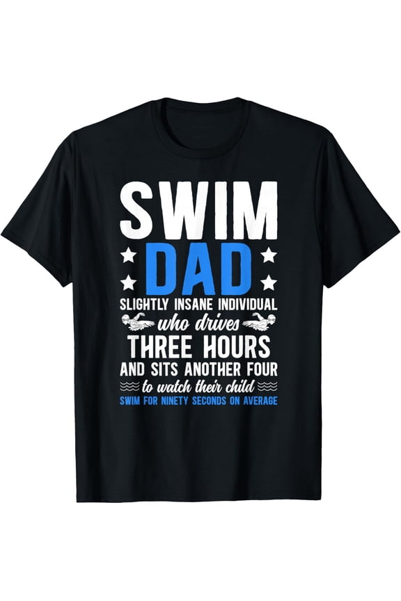 Swim Dad Definition Dad of A Swimmer Father Mens T-Shirt