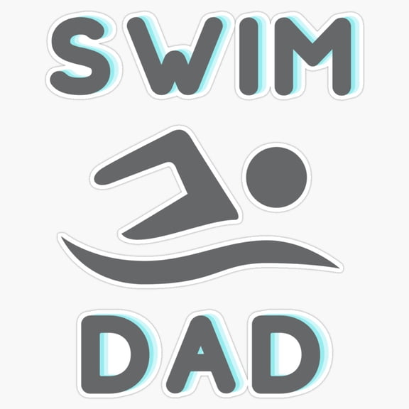 Swim Dad Proud Parent Support Aquatic Athlete Slogan Sticker