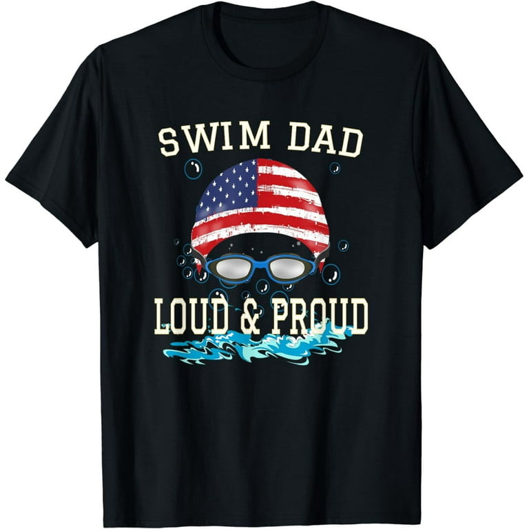 Swim Dad T Shirt Funny Swimming Swimmer Cheer Dad Gift Tee Swim Dad T Shirt Funny Swimming Swimmer Cheer Dad Gift Tee
