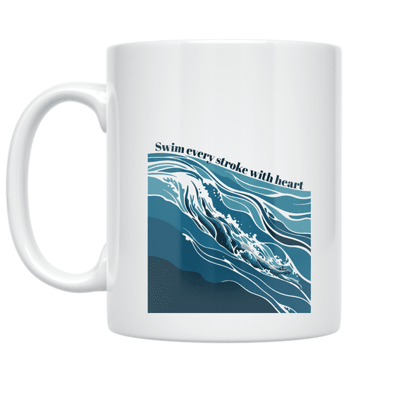 Swim Every Stroke with Heart - Swimming Enthusiast - 11 oz Ceramic Coffee Mug