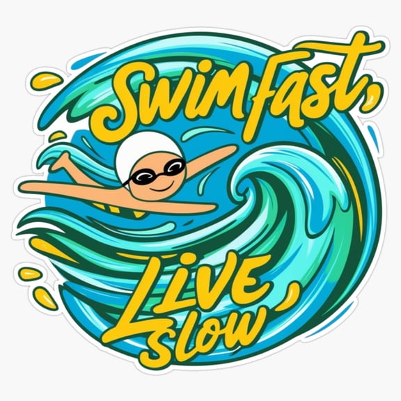 Swim Fast Live Slow Pool Athlete Humor Vinyl Sticker