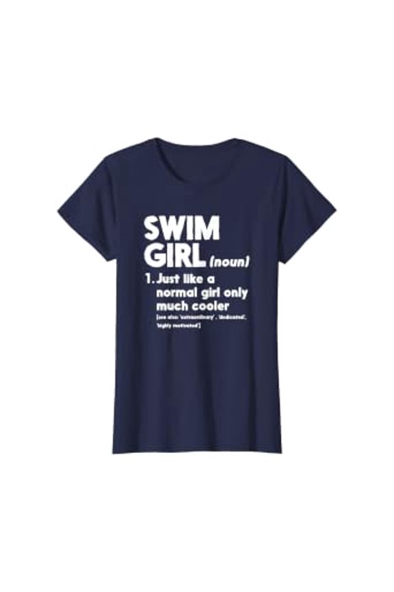 Swim Girl Definition Normal Only Cooler Women Juniors Girls T-Shirt, Vintage Birthday Gift