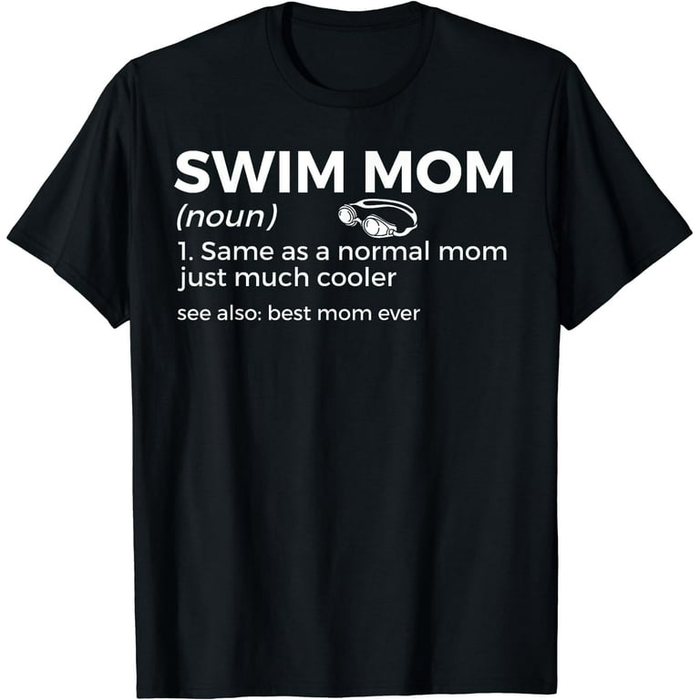 Swim Mom Shirt - Mom Definition Shirt, Mothers Day Shirt Swim Mom Shirt - Mom Definition Shirt, Mothers Day Shirt