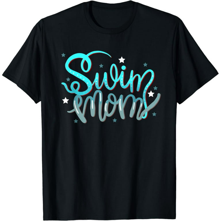 1. Swim Mom Swimmers Mothers Gift T-Shirt 1. Swim Mom Swimmers Mothers Gift T-Shirt