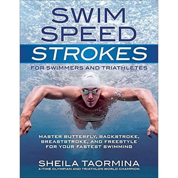 Pre-Owned Swim Speed Strokes for Swimmers and Triathletes: Master Freestyle, Butterfly, Breaststroke and Backstroke for Your Fastest Swimming, 9781937715212, 1937715213, Paperback,