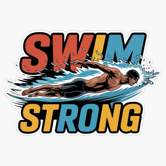 Swim Strong Motivational Swimming Design Pool Athlete Sticker