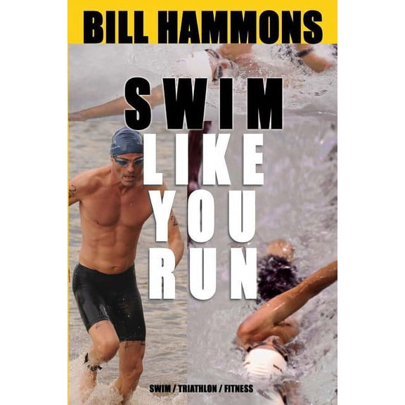 Swim: Swim like you run (Paperback)