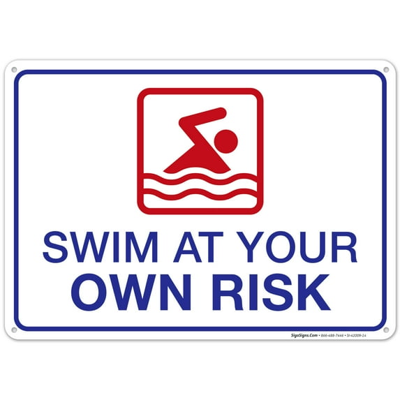Swim at Your Own Risk Sign, Pool Sign,