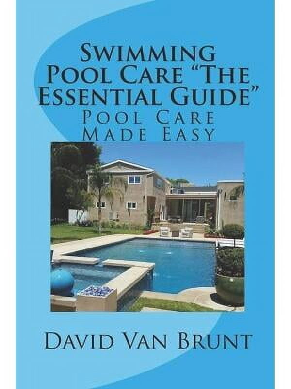 Pool Care Handbook.pdf Swimming Pool Care The Essential Guide: Pool Care Made Easy (Paperback ...