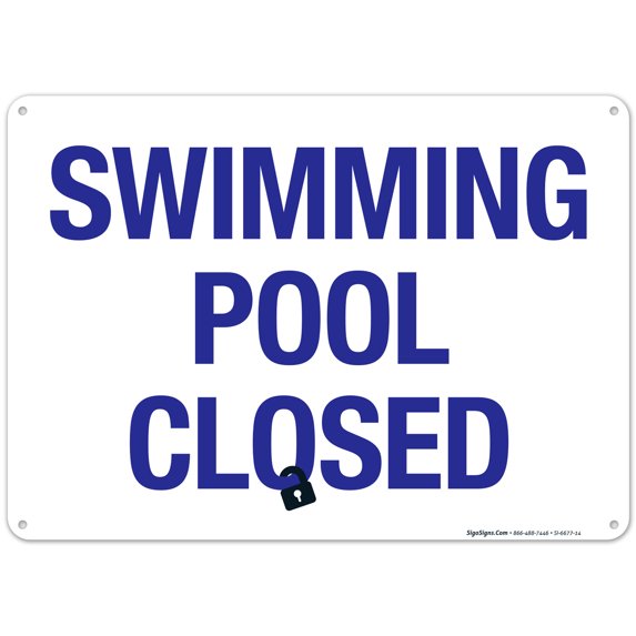 Swimming Pool Closed Sign, Pool Sign, (SI-6677)