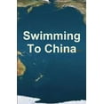 thumbnail image 1 of Swimming To China, (Paperback), 1 of 1