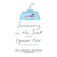 thumbnail image 1 of Pre-Owned Swimming in the Sink: A Memoir (Paperback) 1101971835 9781101971833, 1 of 1