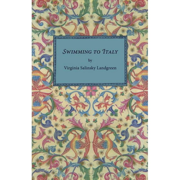 Swimming to Italy (Paperback) by Virginia Salinsky Landgreen