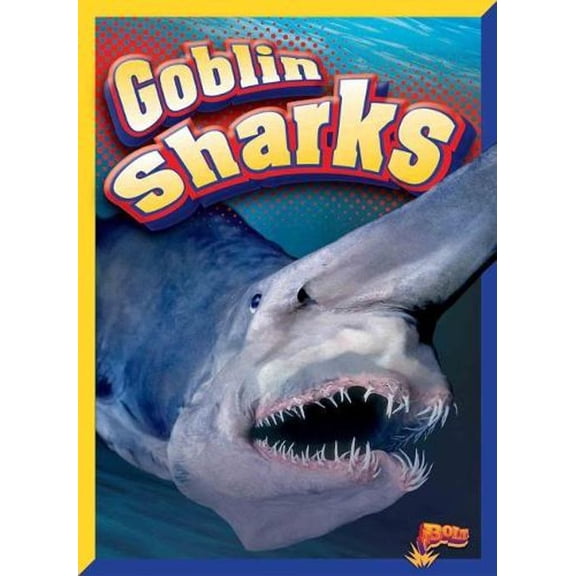 Swimming with Sharks: Goblin Sharks (Paperback)