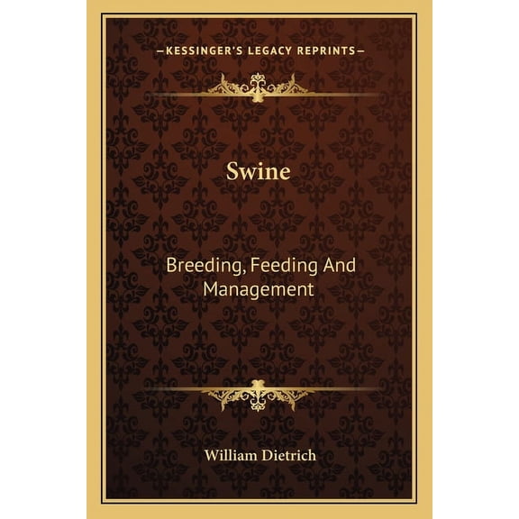 Swine : Breeding, Feeding And Management (Paperback)