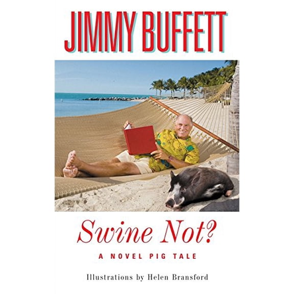 Pre-Owned Swine Not?: A Novel Pig Tale Hardcover Jimmy Buffett