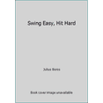 thumbnail image 1 of Pre-Owned Swing Easy, Hit Hard (Paperback) 0346123054 9780346123052, 1 of 1