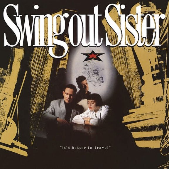 Swing Out Sister - It's Better To Travel - Expanded Edition - CD