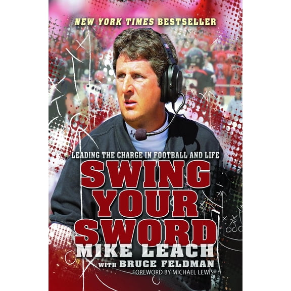 Swing Your Sword: Leading the Charge in Football and Life (Hardcover)