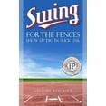 thumbnail image 1 of Pre-Owned Swing for the Fences 9781634899406 Used, 1 of 1