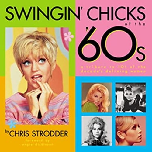 Pre-Owned Swingin' Chicks of the 60's (Paperback) 0768322324 9780768322323