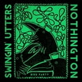 thumbnail image 1 of Swingin Utters / Nothington - Bird Party - Music & Performance - Vinyl [7-Inch], 1 of 1