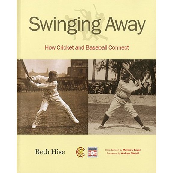 Pre-Owned Swinging Away: How Cricket and Baseball Connect (Paperback) 1857596447 9781857596441