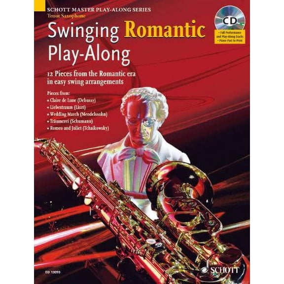 Swinging Romantic Play-Along: 12 Pieces from the Romantic Era in Easy Swing Arrangements Tenor Sax Book/CD