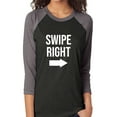 thumbnail image 1 of Swipe Right Unisex 3/4 Sleeve Baseball Raglan Tee, 1 of 1