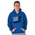 thumbnail image 1 of Swipe You Right Off Your Feet Dating Hoodie Sweatshirt Women Men Brisco Brands M, 1 of 6