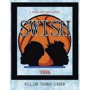 Swish A Special Gift from Heaven, Paperback