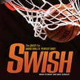 thumbnail image 1 of Pre-Owned Swish: The Quest for Basketball's Perfect Shot (Spectacular Sports) Paperback, 1 of 1