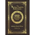 thumbnail image 1 of The Swiss Family Robinson, Large Print M Large Print - The Swiss Family Robinson, Volume 2 of 2 - Grand Type Collector's Edition - Matte Hardcover with Dust Jack, Book 2, (Hardcover), 1 of 1