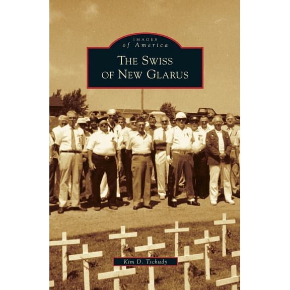 Swiss of New Glarus (Hardcover)